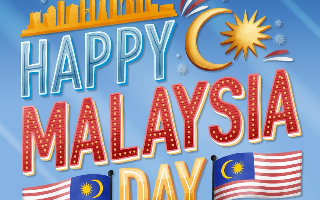 HAPPY MALAYSIA DAY