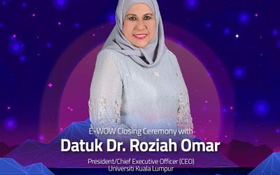 E-WOW Closing Ceremony with Prof.Dato’ Dr.Roziah Omar