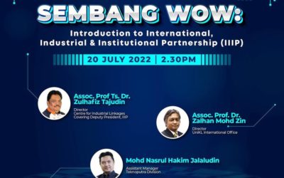 Sembang WOW : Session with the International, Industrial & Institutional Partnership (IIIP) team