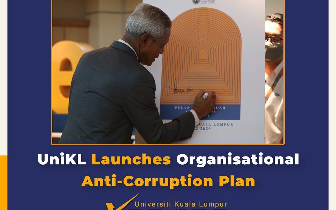 UNIKL LAUNCHES ORGANISATIONAL ANTI-CORRUPTION PLAN