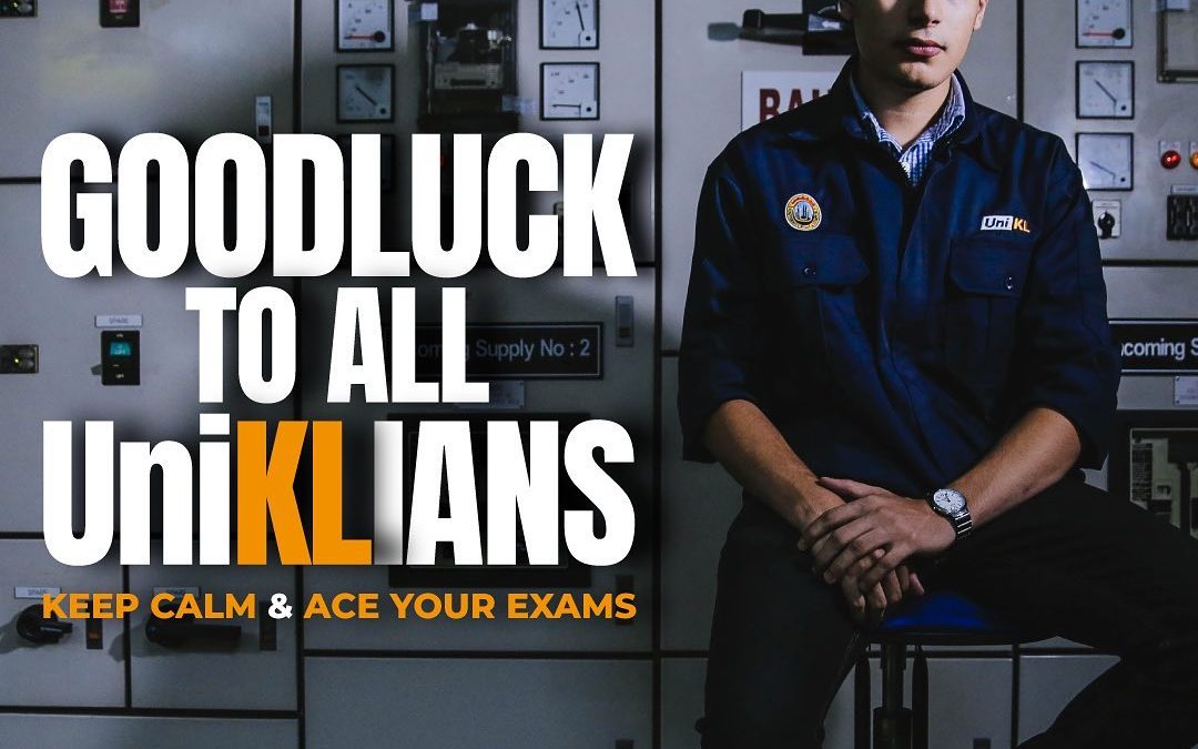 Goodluck to all UniKLians!