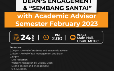 DEAN’S ENGAGEMENT & “SEMBANG SANTAI” WITH ACADEMIC ADVISOR FOR FEBRUARY 2023 SEMESTER